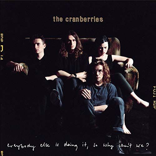 The Cranberries - Everybody Else Is Doing It, So Why Can't We (LP) Vinyl Record New