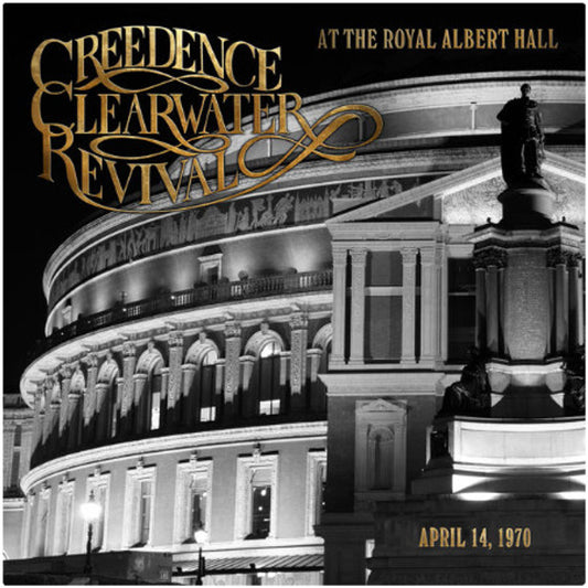 CREEDENCE CLEARWATER REVIVAL - At The Royal Albert Hall (April 14. 1970)  Lp New