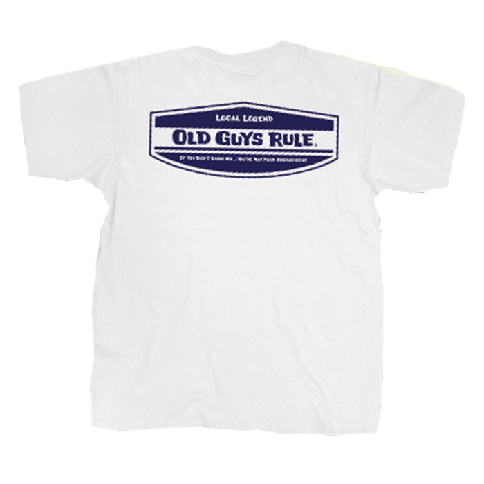 OLD GUYS RULE - Local Legend Tee white